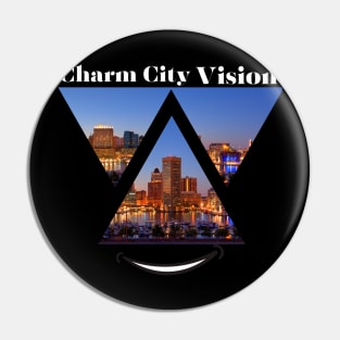 CHARM CITY VISION DESIGN Pin