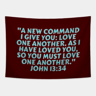 Bible Verse John 13:34 Tapestry