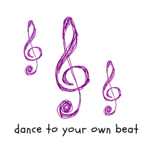 Dance to Your Own Beat T-Shirt