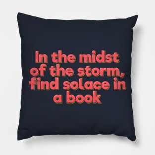 In the Midst of the Storm, Find Solace in a Book Pillow