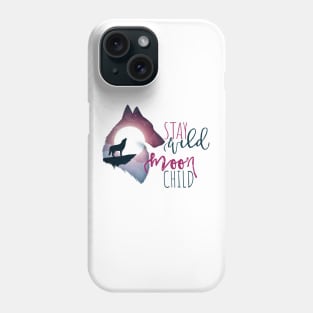 Stay Wild Moon Child Phone Case