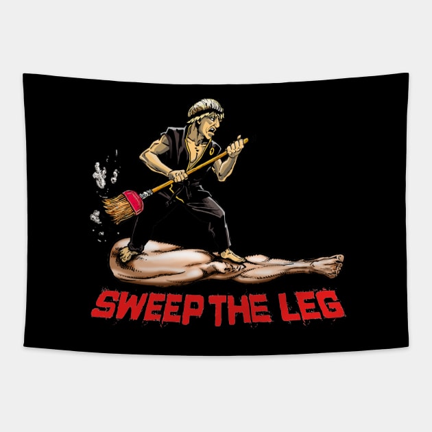 Cobra Kai says "SWEEP THE LEG!" Tapestry by LedermanStudio