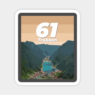 Trabzon 61 | Karadeniz | Türkiye şehir No.61 Magnet