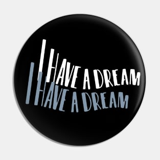 I have a dream - Martin Luther King Jr / Black Pride Month Graphic Design in Retro Aesthetic Pin