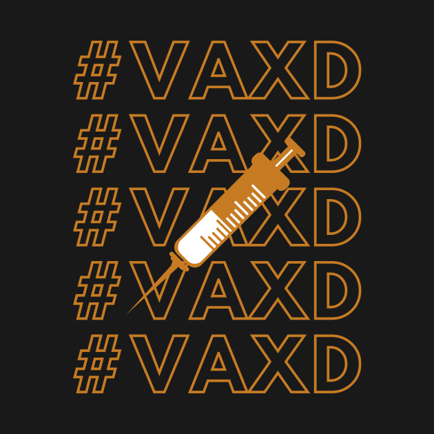 #VAXD  - I am vaccinated by Abide the Flow
