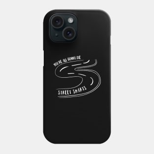 Street Smarts Phone Case