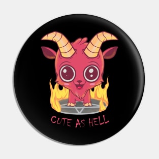 Goat Cute As Hell Pin