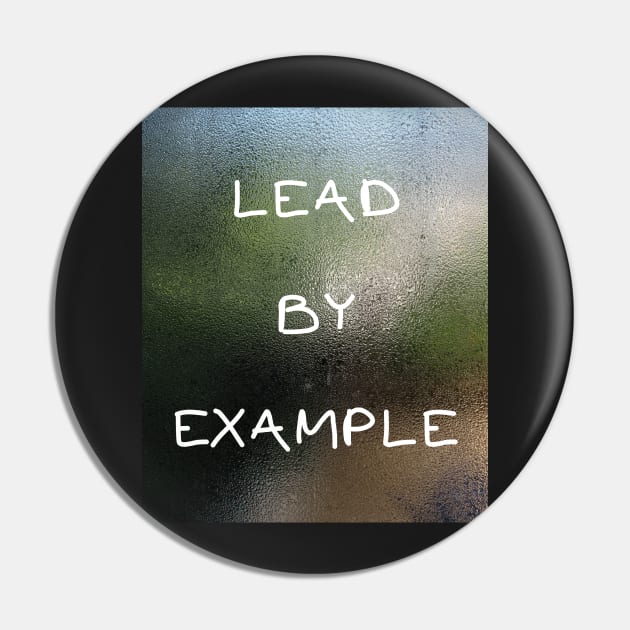 LEAD BY EXAMPLE Pin by IOANNISSKEVAS