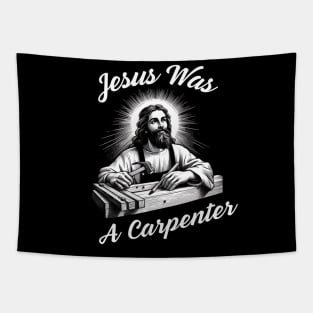 Jesus-Was-a-Carpenter Tapestry