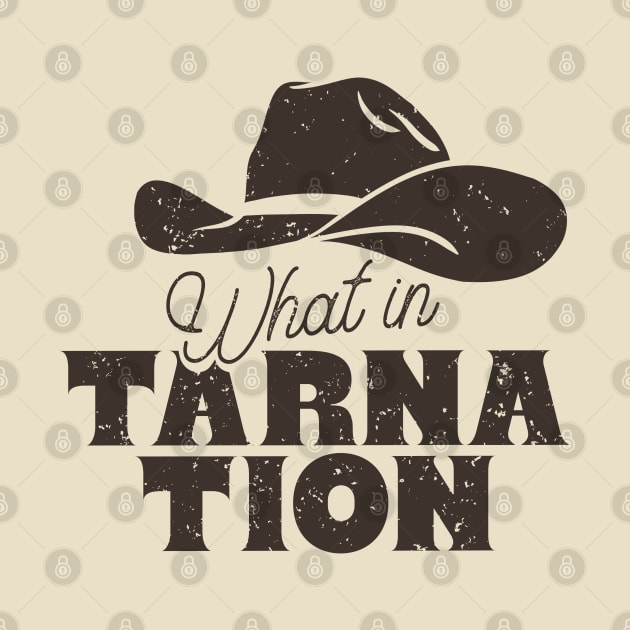 What in Tarnation | Cowboy Hat | MEME | Tan Sand Beige Background by anycolordesigns