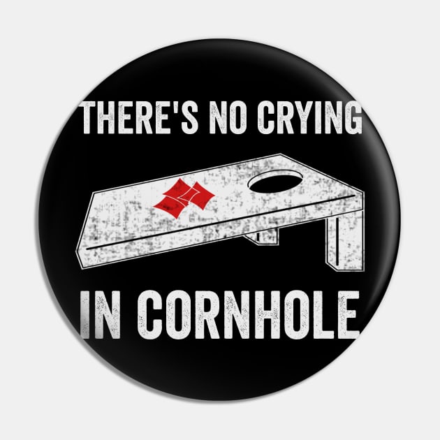 There's No Crying In Cornhole Funny Corn Hole Player Pin by Visual Vibes