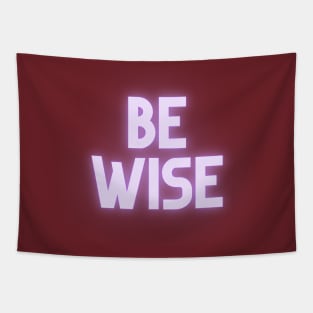 Be Wise Tapestry