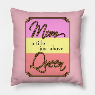 Mom Queen Pillow