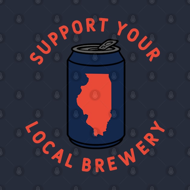 Support Your Local Brewery Illinois by fearcity