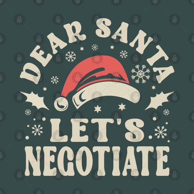 Dear Santa Lets Negotiate Christmas by JaussZ