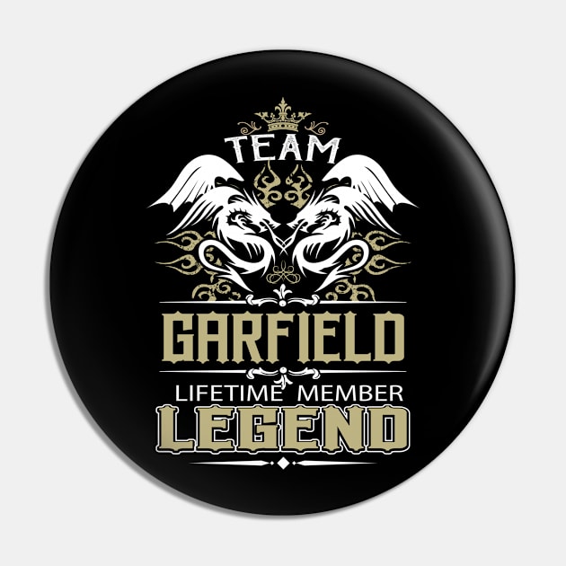 Garfield Name T Shirt -  Team Garfield Lifetime Member Legend Name Gift Item Tee Pin by yalytkinyq