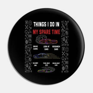 Things I Do In My Spare Time Funny Car Guy Pin