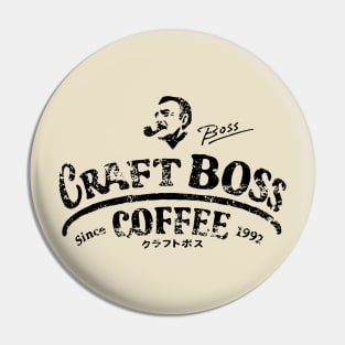 CRAFT BOSS COFFEE Pin