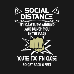 Social Distance T-Shirt