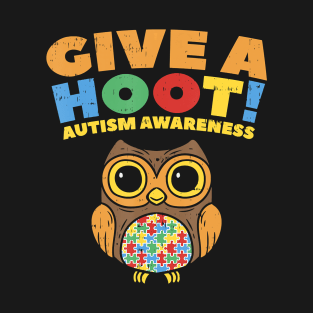 Give A Hoot Autism Awareness Owl Bird Lover Autistic T-Shirt