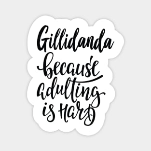 Gillidanda Because Adulting Is Hard Magnet