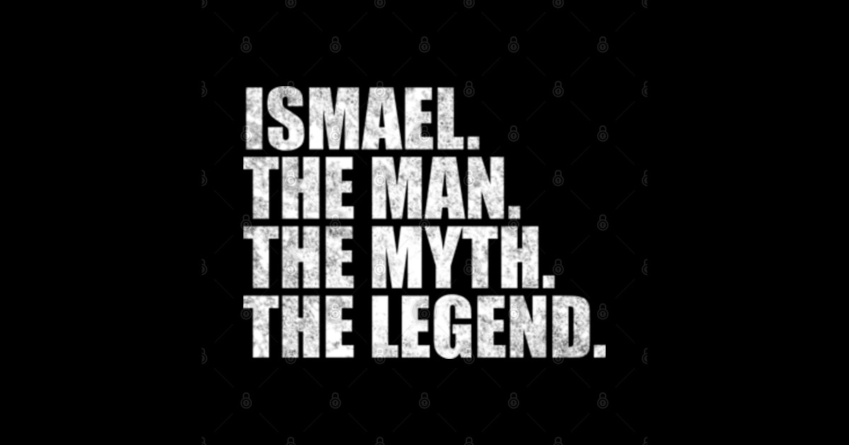 Ismael Legend Ismael Name Ismael given name - Ismael Name - Sticker ...