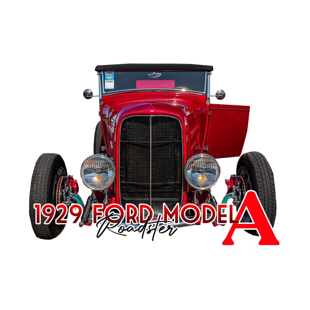 1929 Ford Model A Roadster by Gestalt Imagery