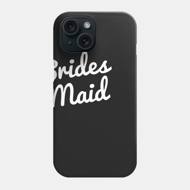 Bridesmaid Wedding Quote Phone Case by nobletory