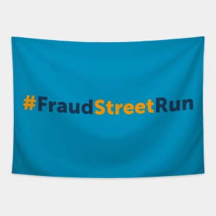 #FraudStreetRun Tapestry