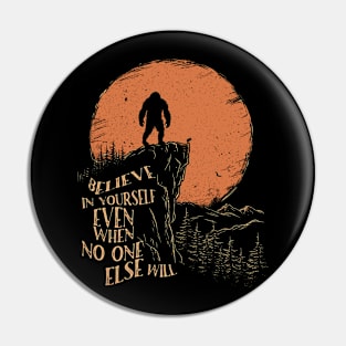 bigfoot believer Pin