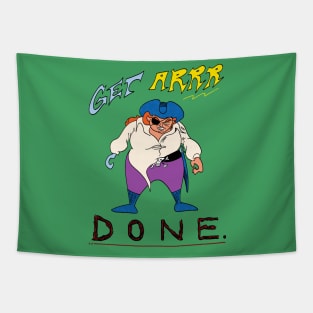 Get Arrr Done- Motivational Pirate Tapestry