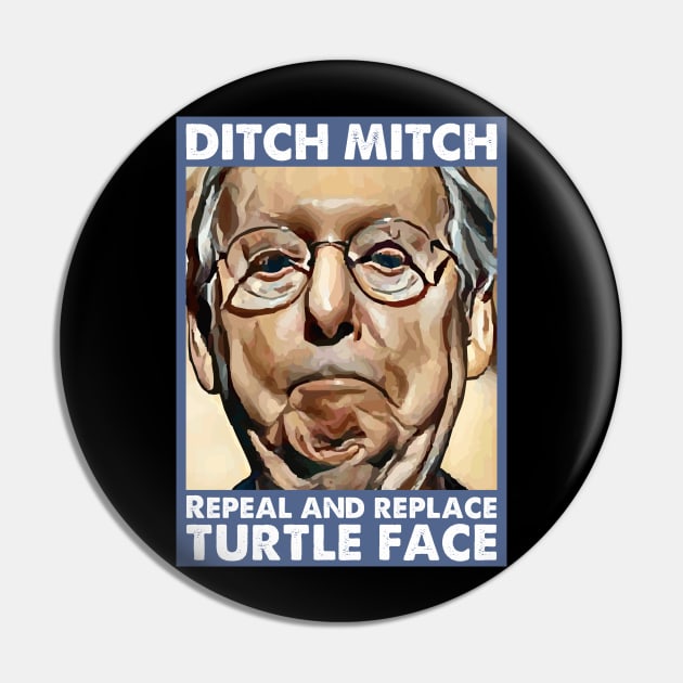 Ditch Moscow Mitch McConnell Repeal And Replace Turtle Face Pin by Muzehack