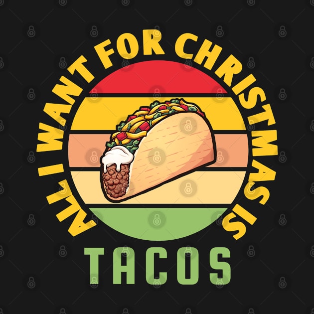 All I want for chritmas is tacos by Houseofwinning