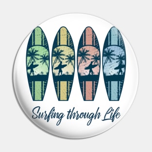 Surfing through Life Pin