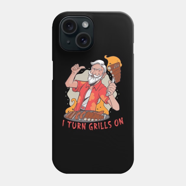 I turn grills on grill griller bbq Phone Case by JayD World