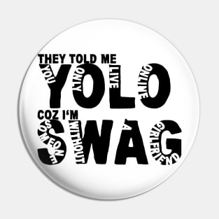 Yolo Swag Pin