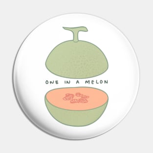 One In A Melon Pin