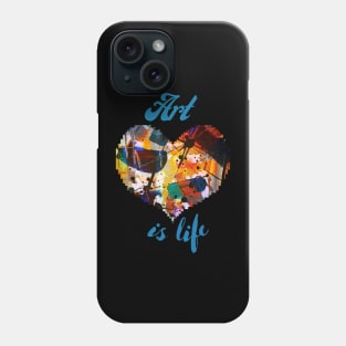 Art is Life Phone Case