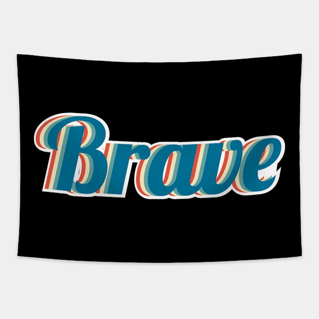 Brave Tapestry by FIFTY CLOTH