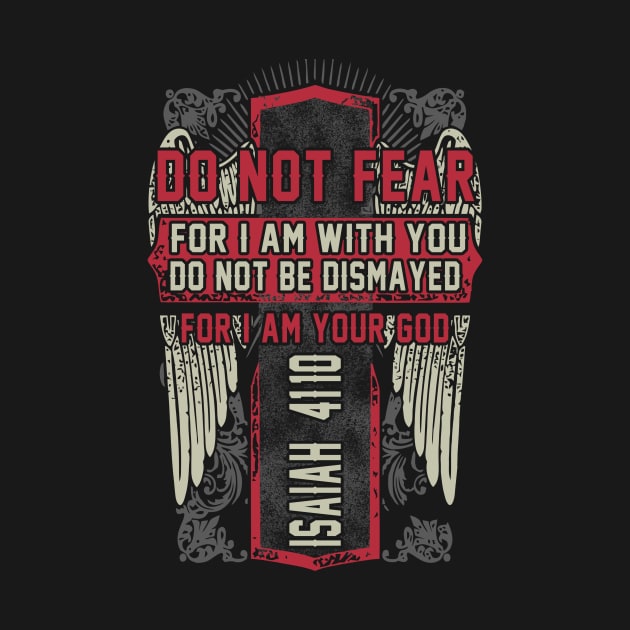 Do Not Fear Scripture Church Religious Worship Gift by JackLord Designs 