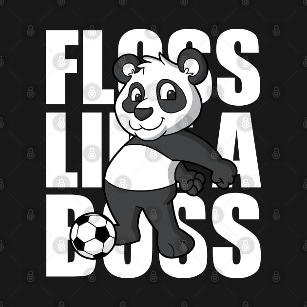 Floss Like A Boss Panda Soccer by E