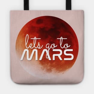 Lets go to Mars! Tote
