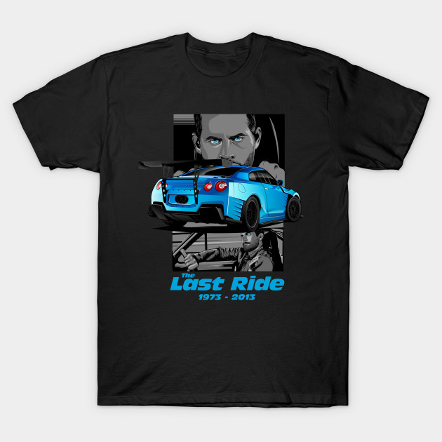Paul Walker The Last Ride Paul Walker T Shirt Teepublic