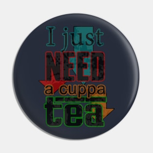 I just need a cuppa (cup of) tea Pin