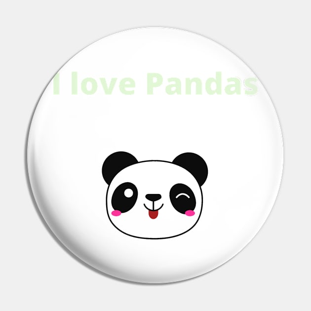 I love Pandas - Panda Pin by PsyCave