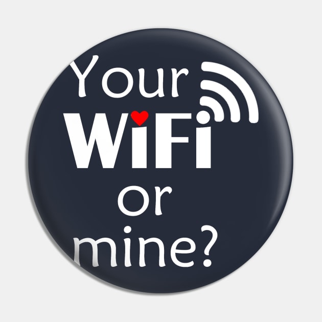 Your WiFi or Mine? Pin by CeeGunn