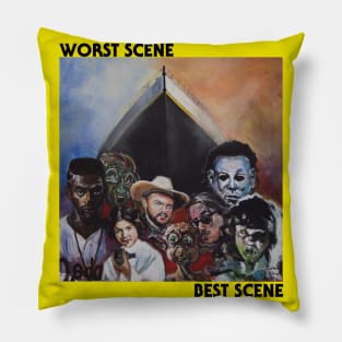 WORST SCENE/BEST SCENE Pillow