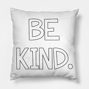 Be Kind Pillow