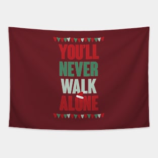 You'll Never Walk Alone Tapestry