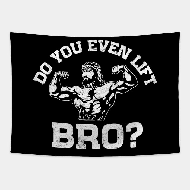 Jesus weigh lifting Do you even lift bro funny gym tshirt Tapestry by Venicecva Tee